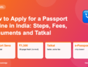 Infographic: How to Apply for a Passport Online in India: Steps, Fees, Documents and Tatkal