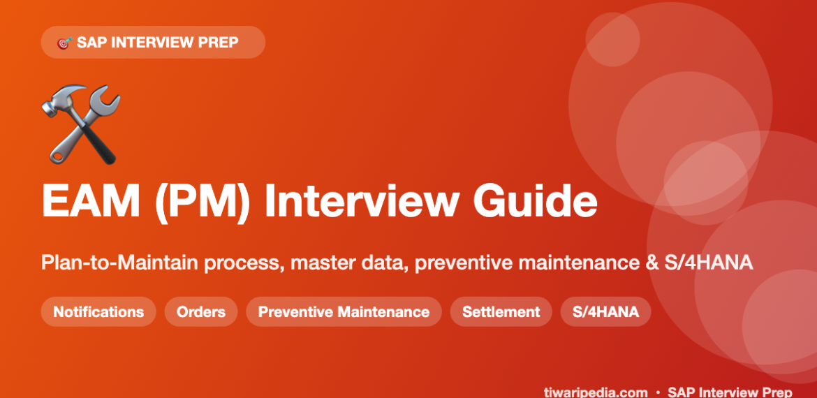 SAP EAM / Plant Maintenance Interview Questions & End-to-End Process Guide (S/4HANA)